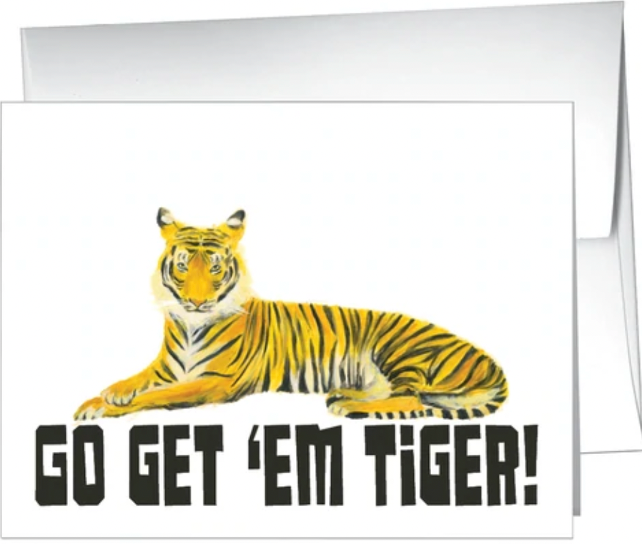 Go Get 'Em Tiger!